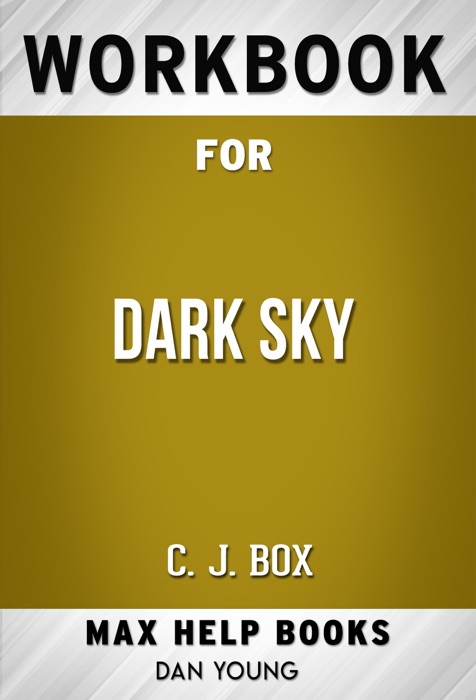 Dark Sky by C. J. Box (MaxHelp Workbooks)