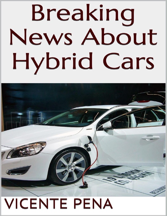 Breaking News About Hybrid Cars