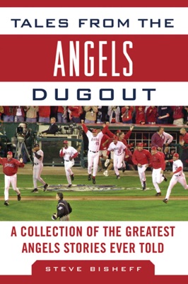 Tales from the Angels Dugout