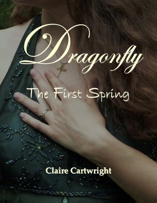 Dragonfly: The First Spring