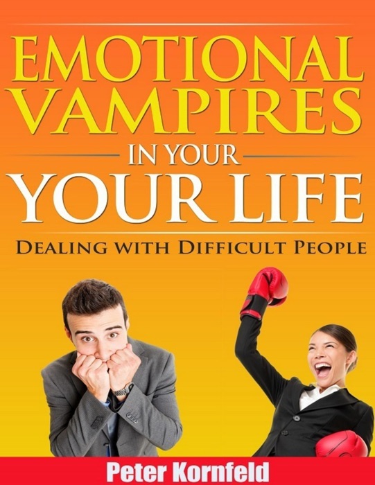 Emotional Vampires In Your Life
