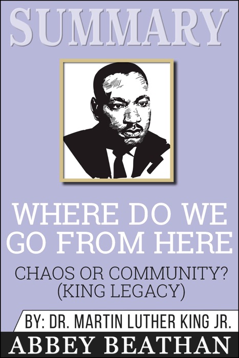 Summary: Where Do We Go from Here: Chaos or Community? (King Legacy)