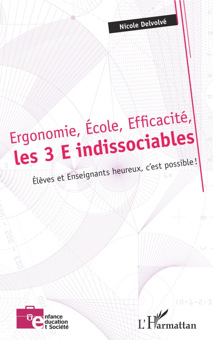 Ergonomie, École, Efficacité, les 3 E indissociables