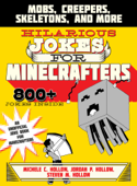 Hilarious Jokes for Minecrafters - Michele C. Hollow, Jordon P. Hollow & Steven M. Hollow
