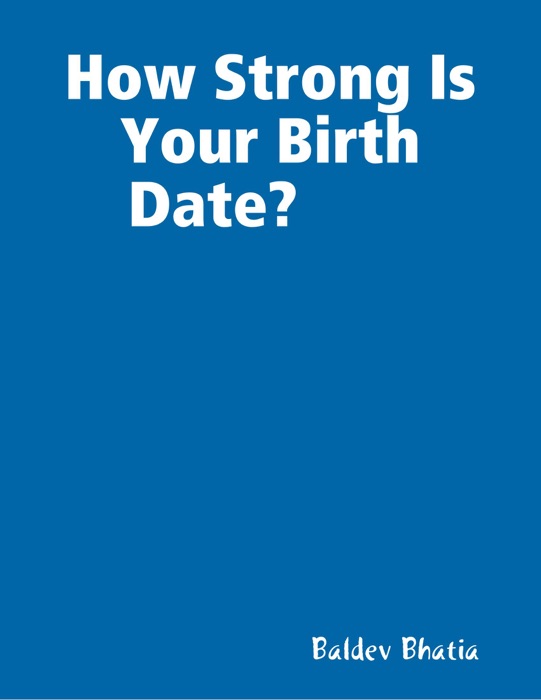 How Strong Is Your Birth Date?