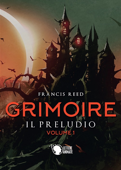 Grimoire. Il preludio. Volume 1