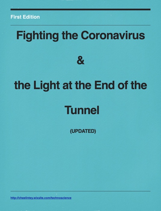 Fighting the Coronavirus & the Light at the End of the Tunnel (UPDATED)