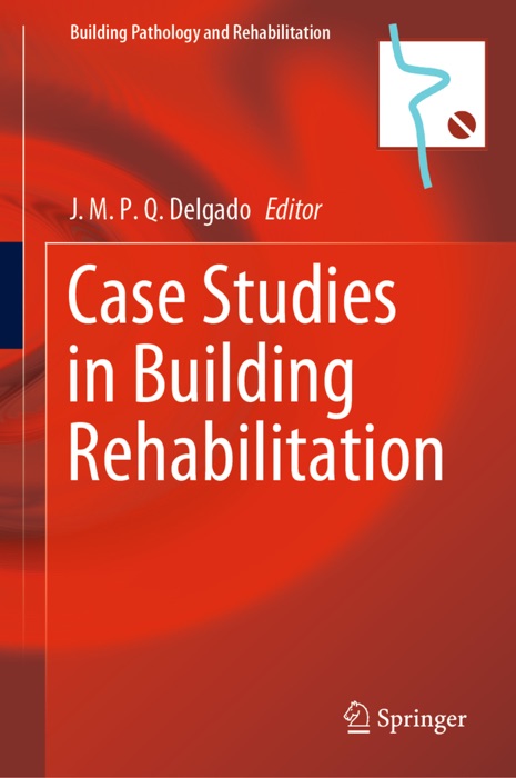 Case Studies in Building Rehabilitation