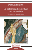 La paternidad espiritual del sacerdote - Jacques Philippe