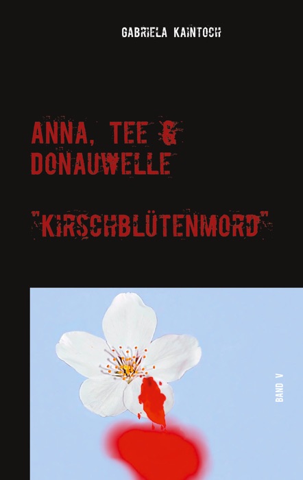 Anna, Tee & Donauwelle  Band V