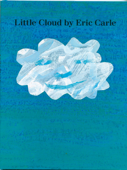 Little Cloud - Eric Carle & Kevin R. Free