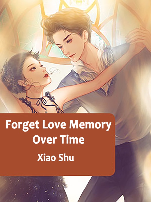 Forget Love Memory Over Time