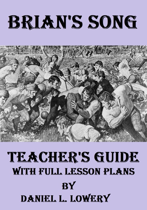 Brian's Song: Teacher's Guide with Full Lesson Plans
