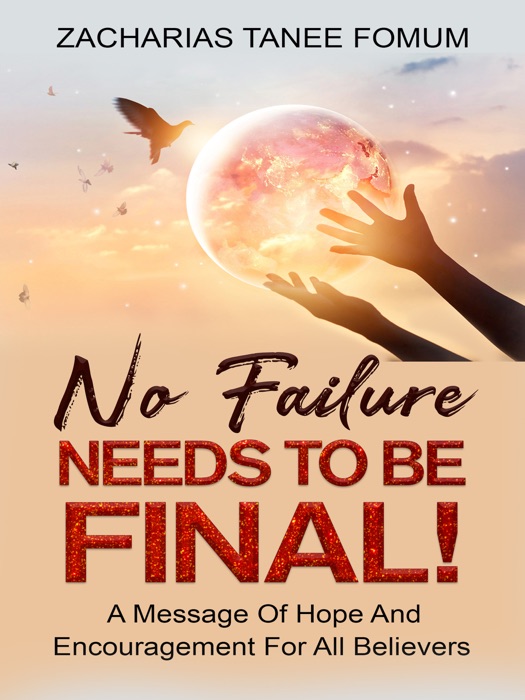 No Failure Needs to Be Final!