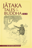 Jataka Tales of the Buddha An Anthology - Volume 2 - Ken and Visakha Kawasaki