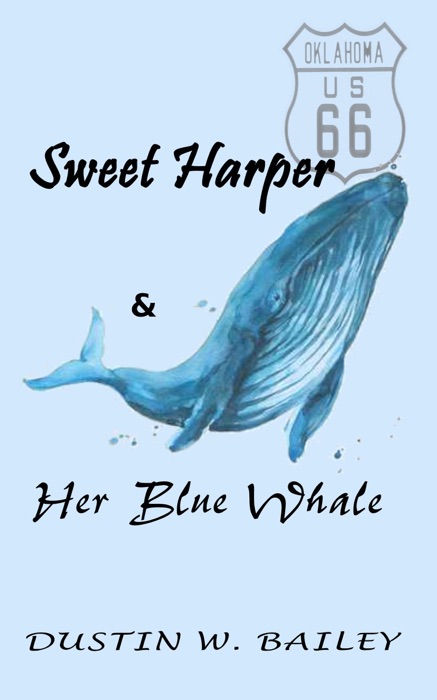 Sweet Harper and Her Blue Whale