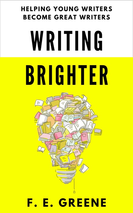 Writing Brighter: Helping Young Writers Become Great Writers
