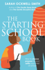 The Starting School Book - Sarah Ockwell-Smith
