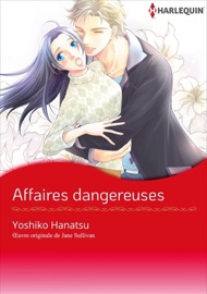 Affaires dangereuses - Yoshiko Hanatsu & Jane Sullivan by  Yoshiko Hanatsu & Jane Sullivan PDF Download