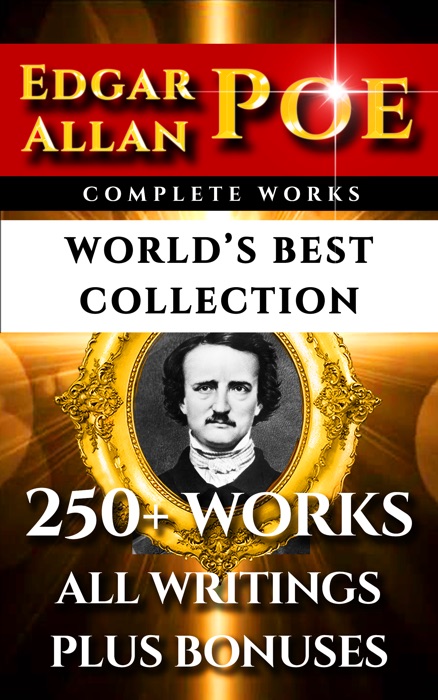 Edgar Allen Poe Complete Works – World’s Best Collection