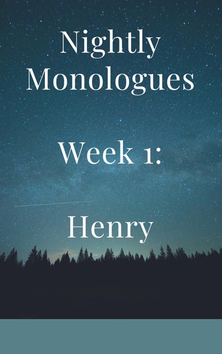 Nightly Monologues