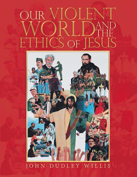 Our Violent World and the Ethics of Jesus