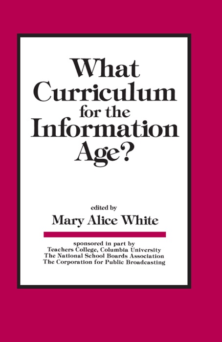 What Curriculum for the Information Age