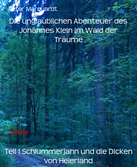 Teil 1 Schlummerjahn und die Dicken von Heierland