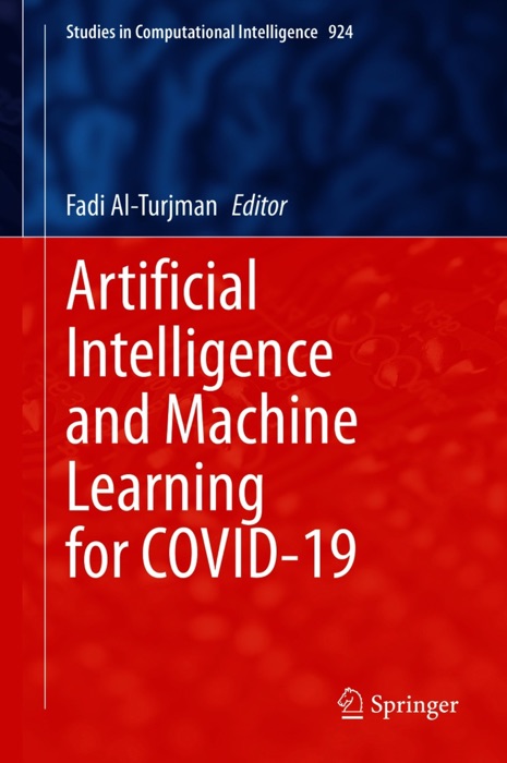 Artificial Intelligence and Machine Learning for COVID-19