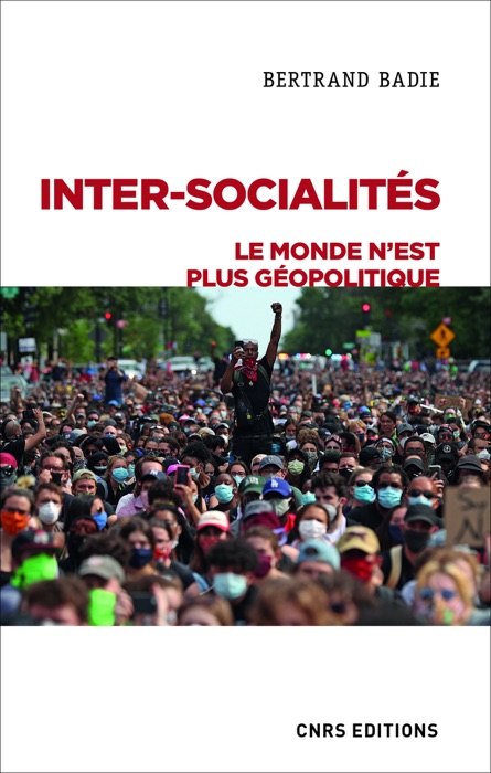 Inter-socialités. Le monde n'est plus géopolitique