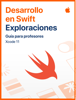 Desarrollo en Swift: Exploraciones - Guía para profesores - Apple Education