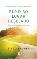 Tiago Brunet - Rumo ao Lugar Desejado artwork