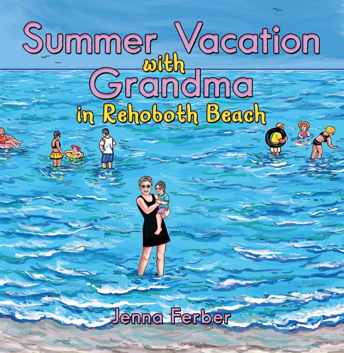 Summer Vacation with Grandma