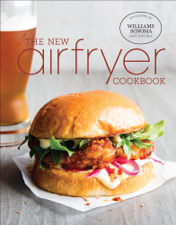 The New Airfryer Cookbook - The Williams-Sonoma Test Kitchen Cover Art