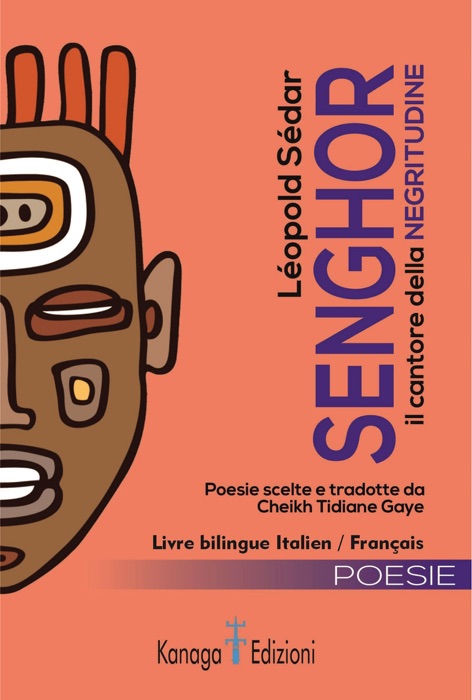 Léopold Sédar Senghor. Il cantore della Negritudine
