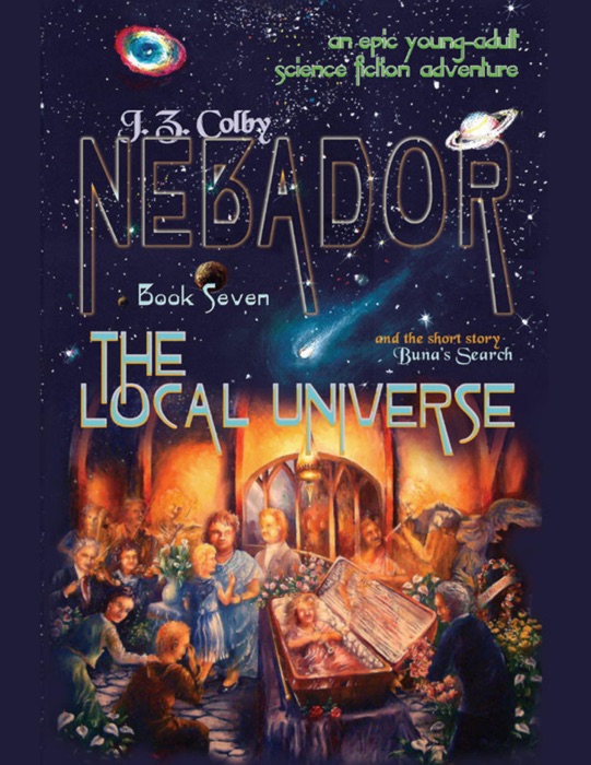 Nebador Book Seven: The Local Universe