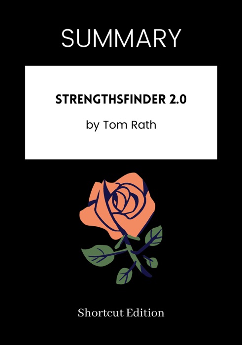 SUMMARY - StrengthsFinder 2.0 by Tom Rath