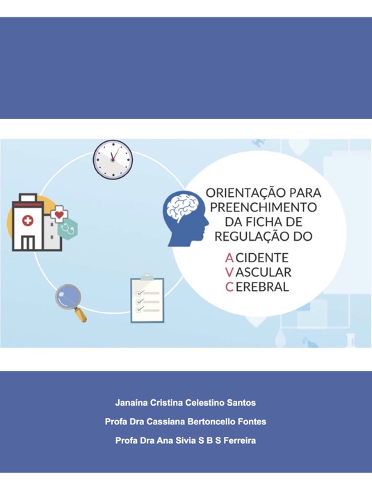 Orientações para preenchimento da ficha de regulação do acidente vascular cerebral