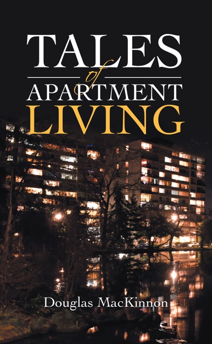 Tales of Apartment Living