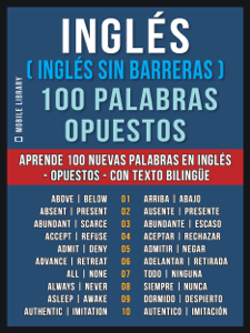  Inglés ( Inglés sin Barreras ) 100 Palabras - Opuestos Descargar eBooks pdf [es]