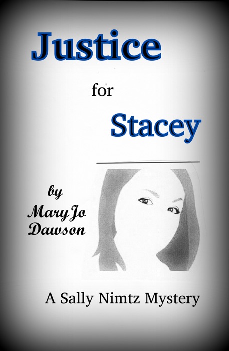 Justice for Stacey: A Sally Nimitz Mystery (Book 8)