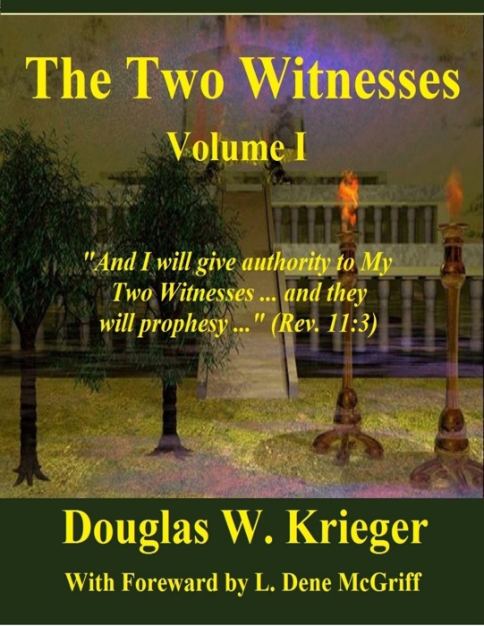 The Two Witnesses: Volume I