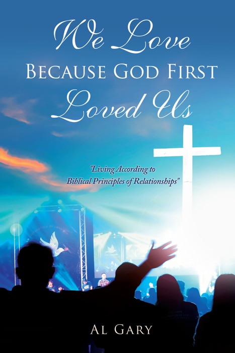 We Love Because God First Loved Us