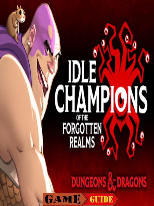 Idle Champions of the Forgotten Realms Guide
