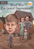 What Was the Great Depression? - Janet B. Pascal, Who HQ & Dede Putra