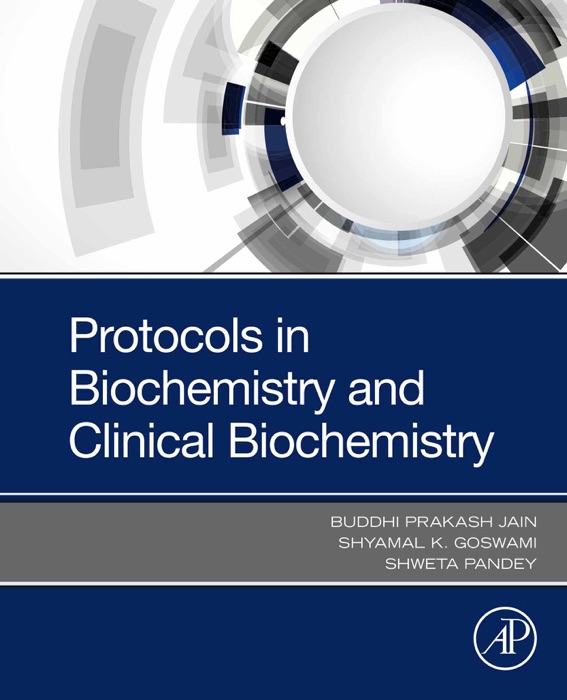 Protocols in Biochemistry and Clinical Biochemistry (Enhanced Edition)