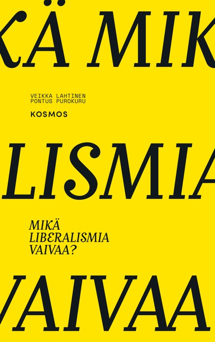 Mikä liberalismia vaivaa?