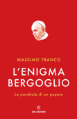L'enigma Bergoglio Book Cover
