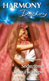 Seduzione senza scampo - Sheri WhiteFeather by  Sheri WhiteFeather PDF Download
