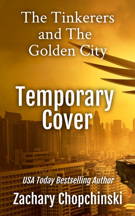 The Tinkerers and The Golden City